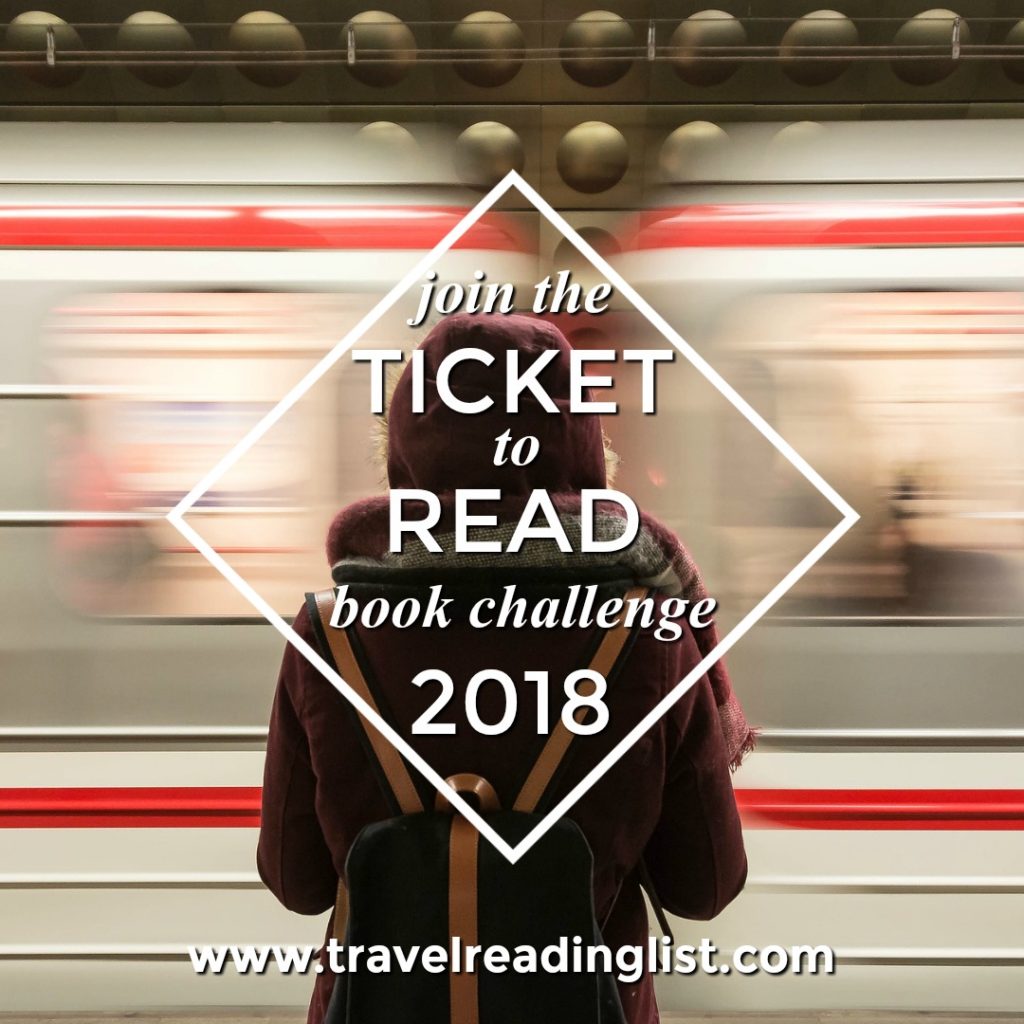 Join the Ticket to Read Traveling Reading List 2018 challenge